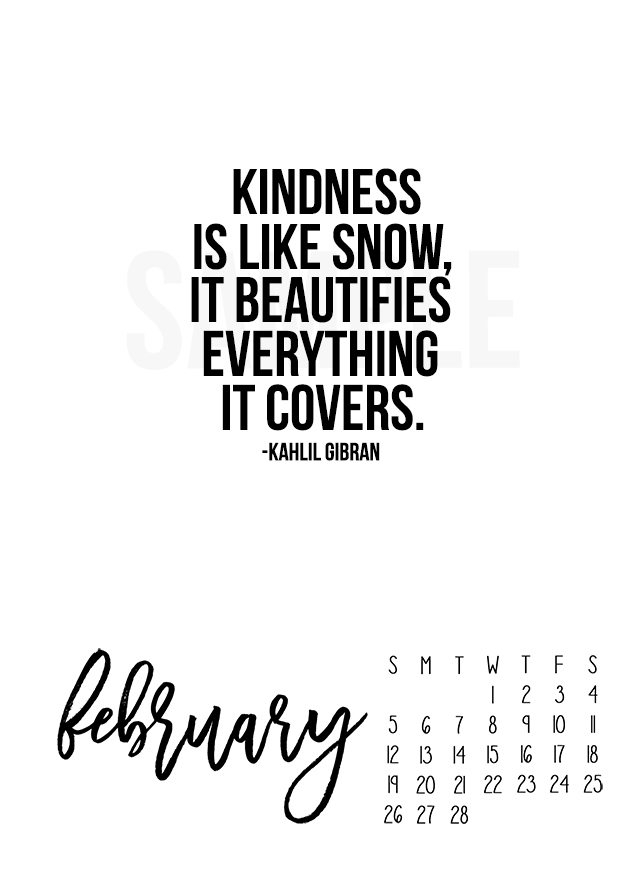 2017 February Calendar Kindness Is Like Snow Inspirational Quote