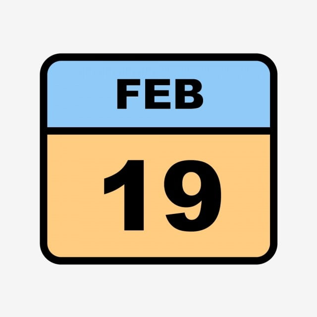 February 19th Date On A Single Day Calendar 19 19th February Feb PNG 