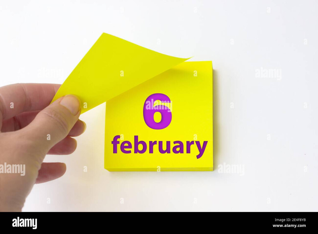 February 6th Day 6 Of Month Calendar Date Hand Rips Off The Yellow 